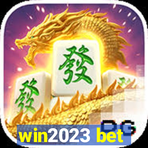 win2023 bet